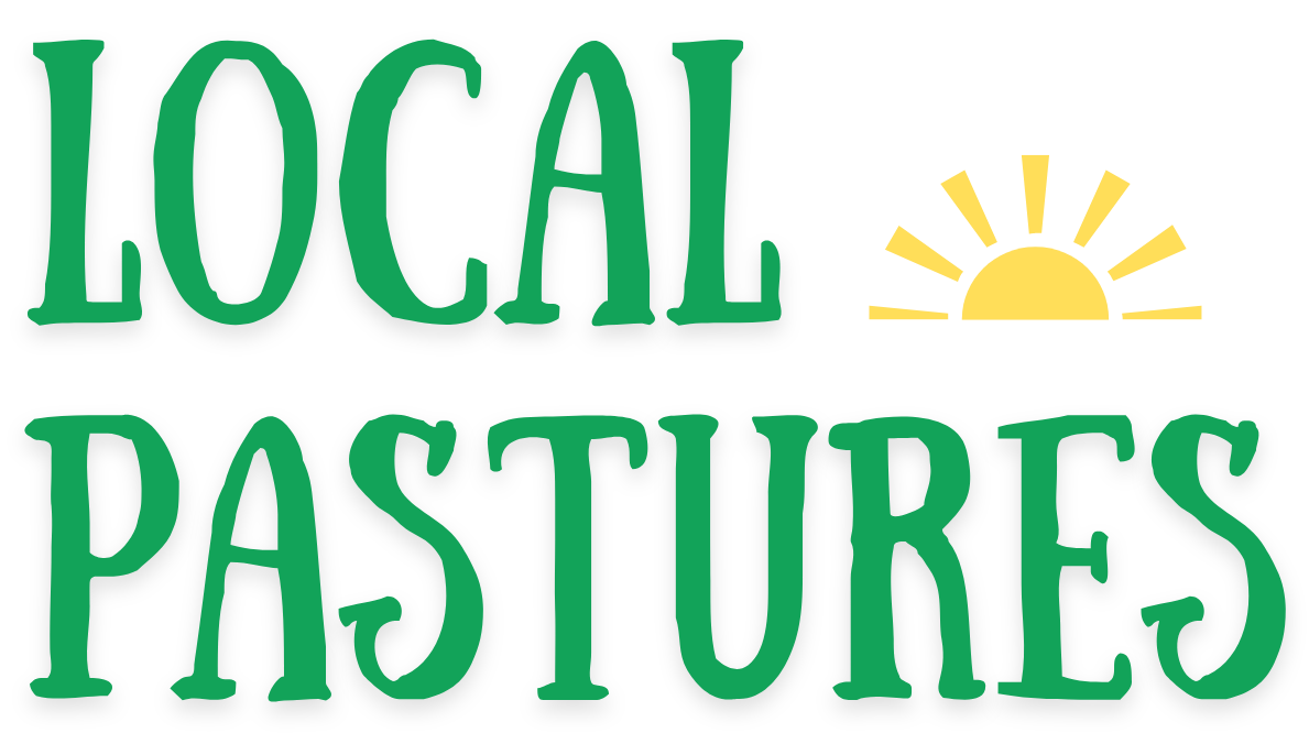 Local Pastures