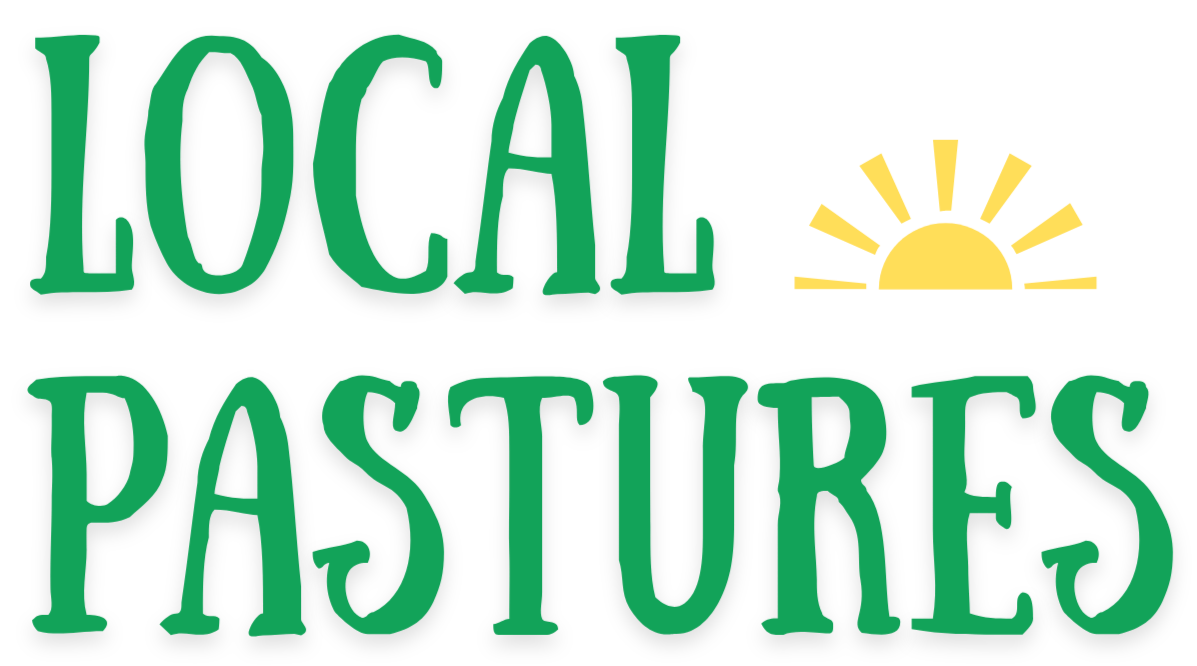 Local Pastures